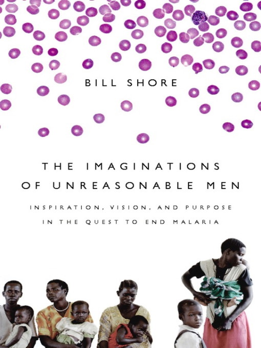 Title details for The Imaginations of Unreasonable Men by Bill Shore - Available